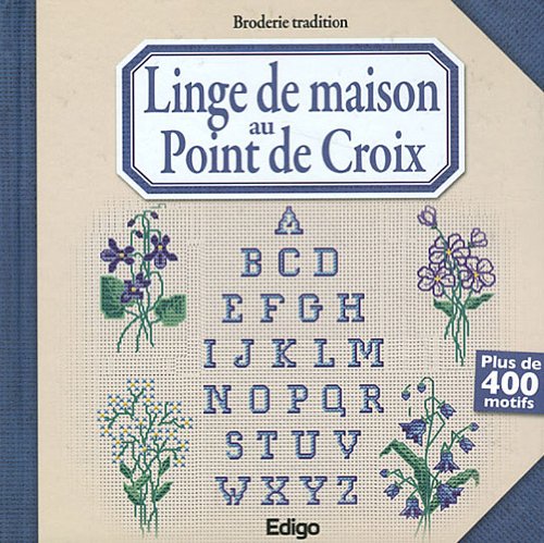 Linge de maison au point de croix: Plus de 400 motifs book