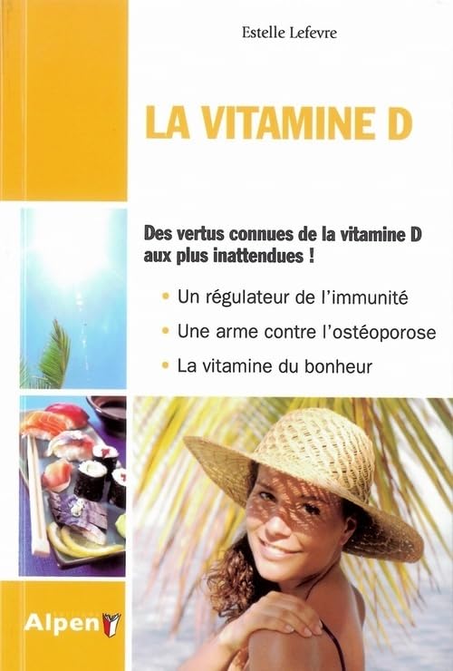 la vitamine d: Des vertus connues aux plus inattendues Health, Nutrition & Fitness