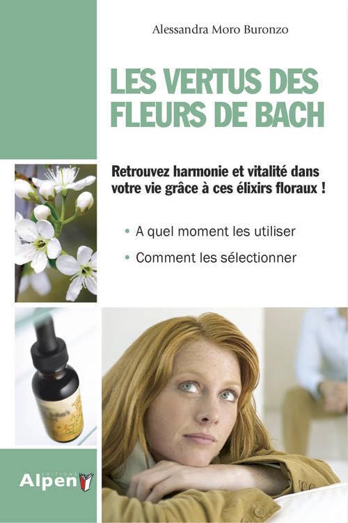 les vertus des fleurs de bach: Soigner les émotions par les plantes Health, Nutrition & Fitness