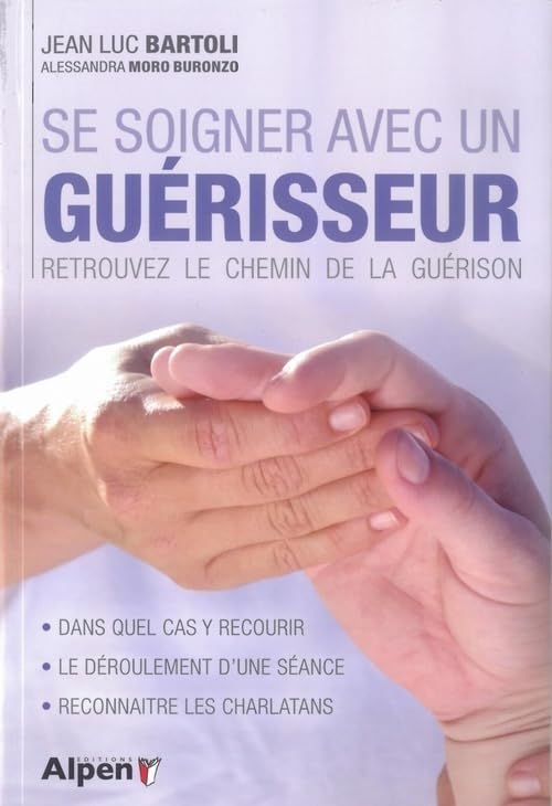 se soigner avec un guerisseur: Retrouvez le chemin de la guérison Health, Nutrition & Fitness