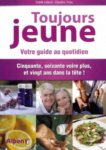 Toujours jeune: Votre guide au quotidien Books