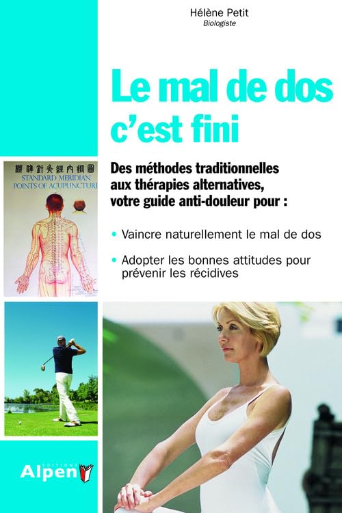 le mal de dos, c'est fini: Prenez en main la santé de votre dos Health, Nutrition & Fitness