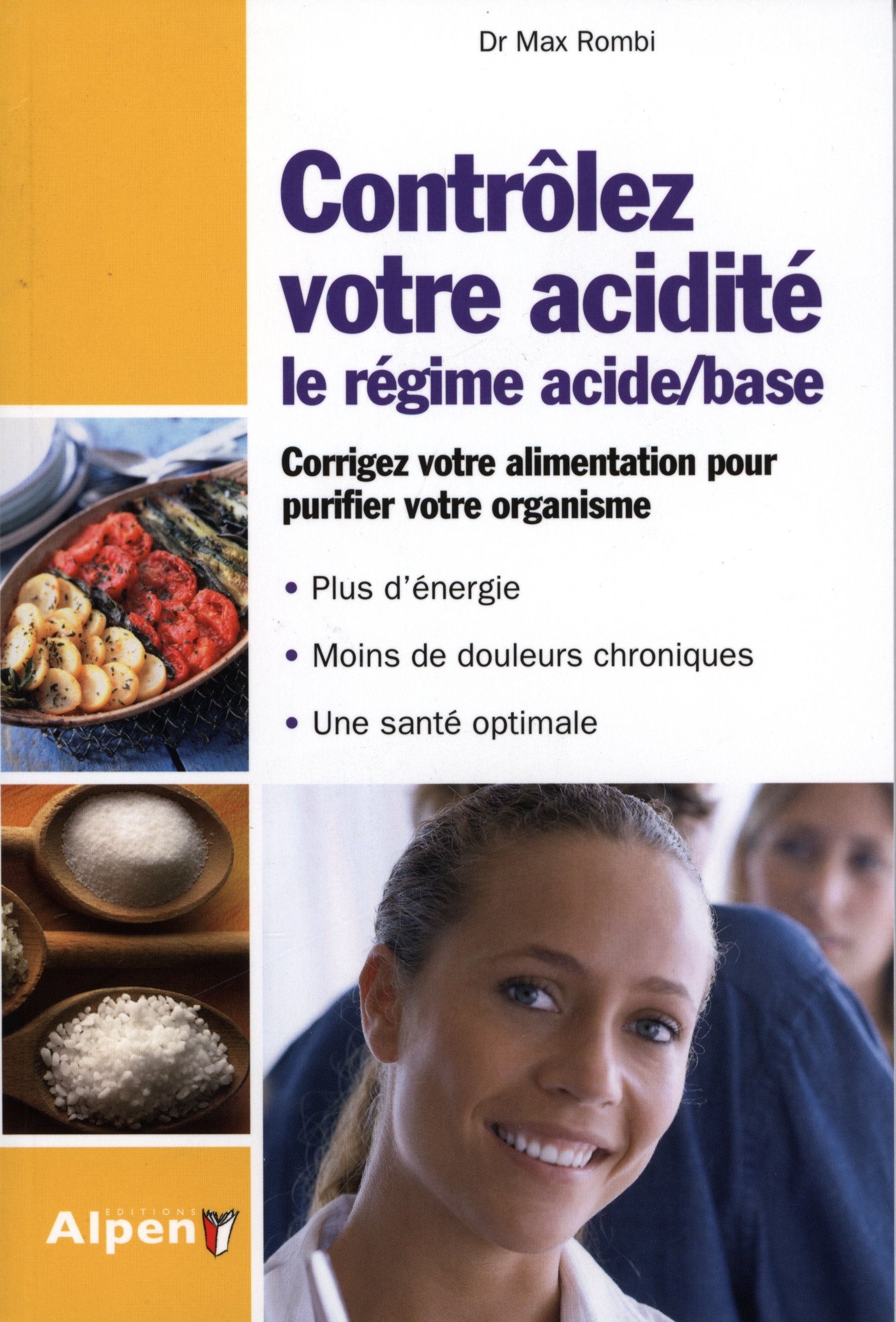 Contrôlez votre acidité: Le régime acide/base Health, Nutrition & Fitness