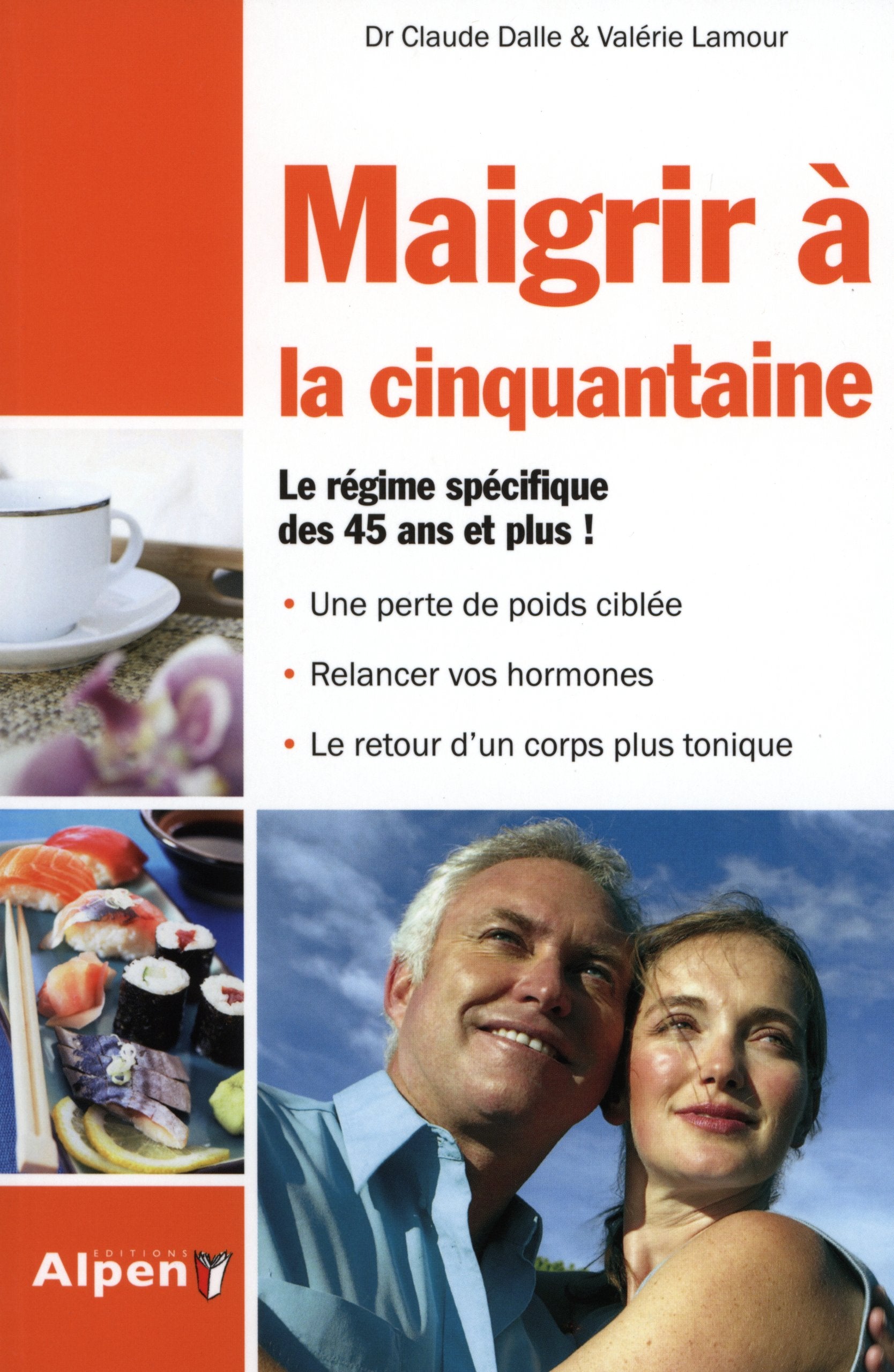 maigrir a la cinquantaine. le regime specifique des 45 ans et plus !: Le premier régime spécifique des 45-60 ans ! Health, Nutrition & Fitness