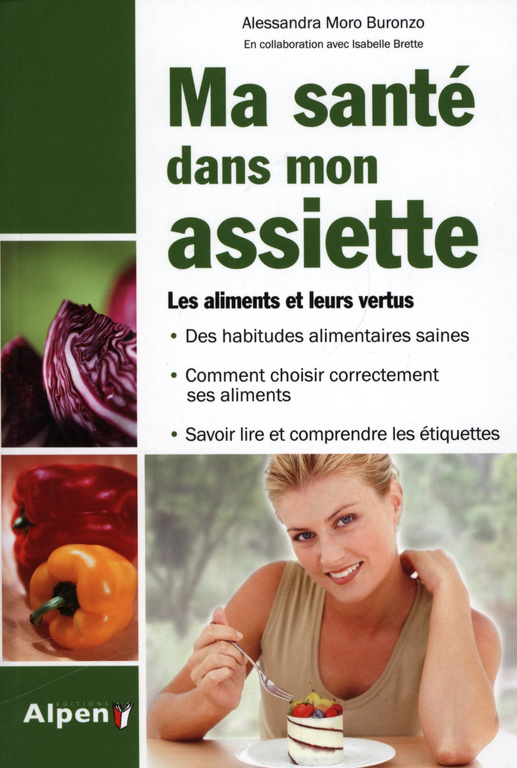 ma sante dans mon assiette, les aliments et leurs vertus therapeutiques book