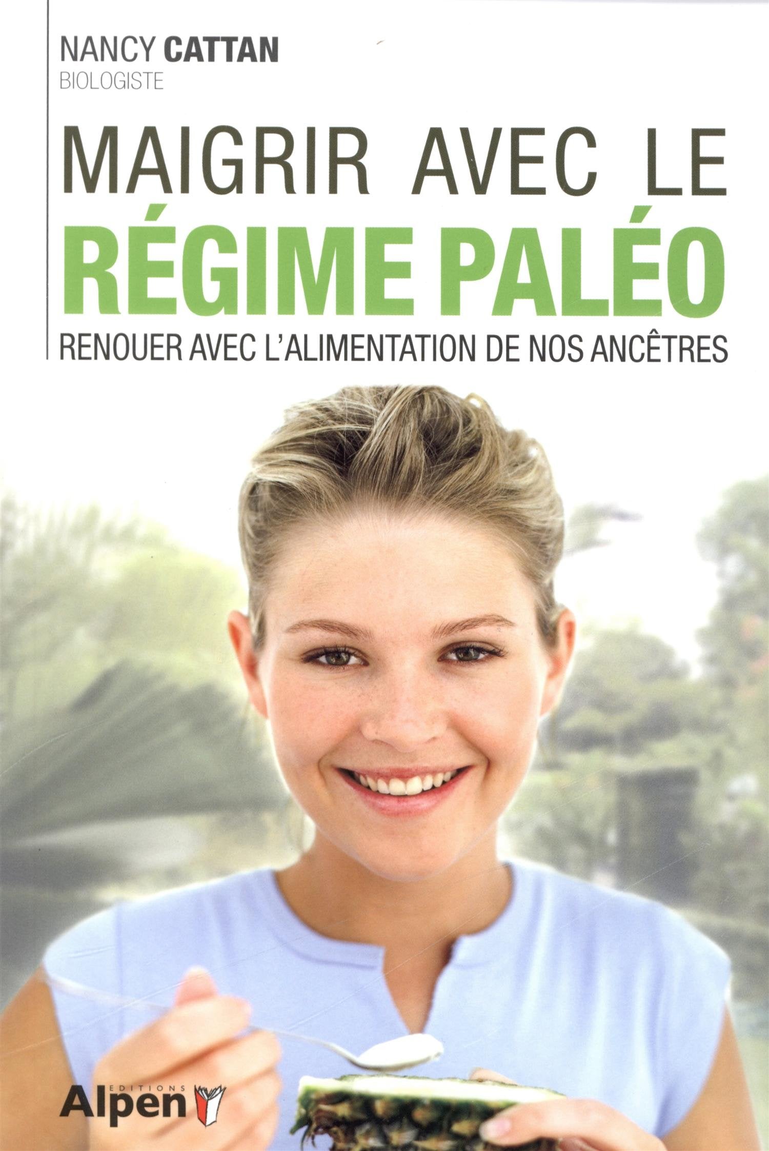 regime paleo: Vivre sainement en renouant avec l'alimentation de nos ancêtres Health, Nutrition & Fitness