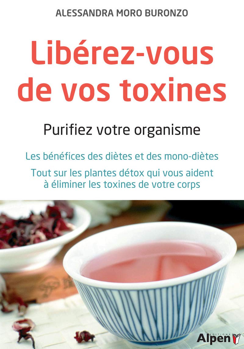 liberez-vous de vos toxines. purifier son organisme: Purifiez votre organisme Books