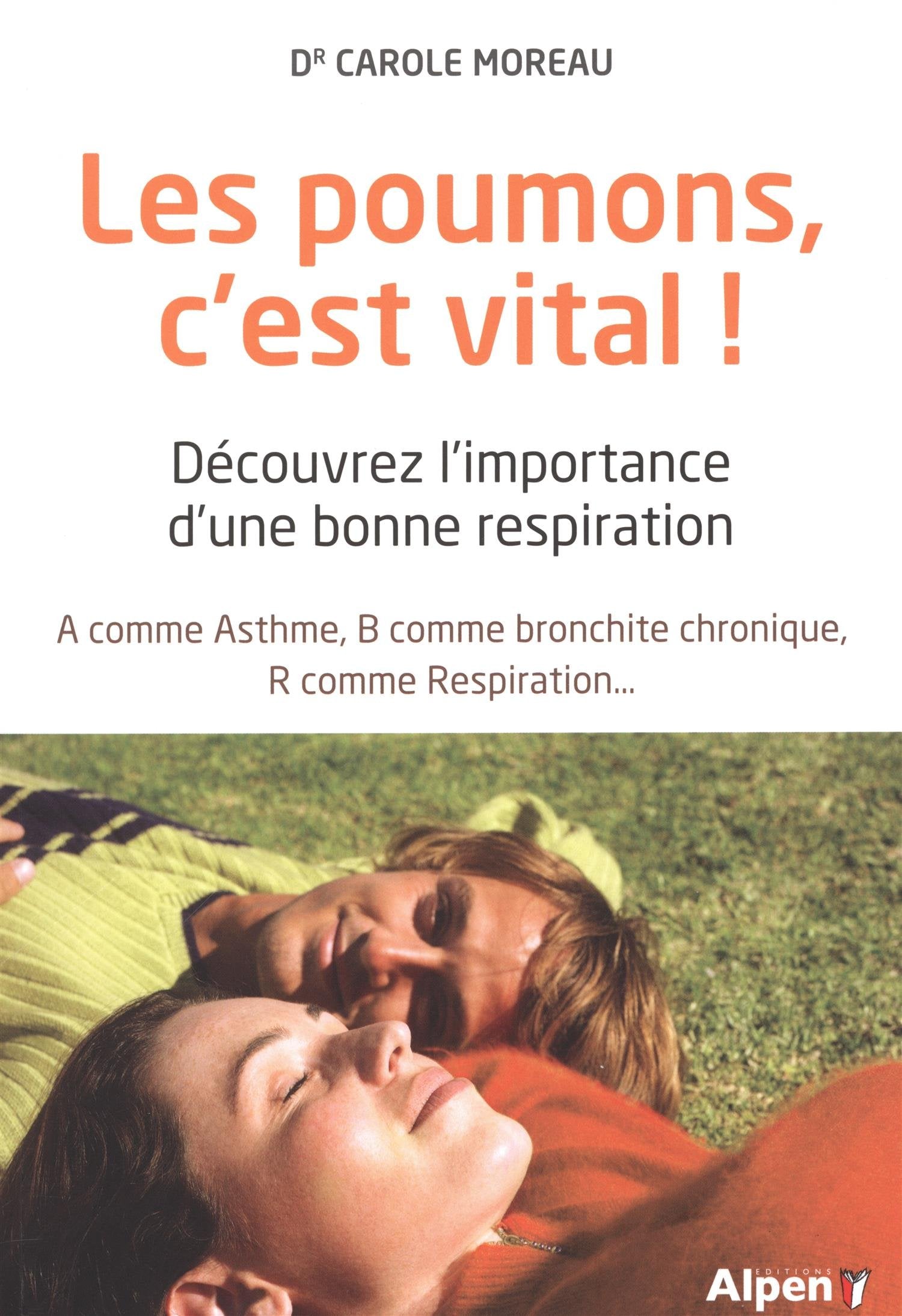 les poumons, c'est vital !: Découvrez l'importance d'une bonne respiration Health, Nutrition & Fitness