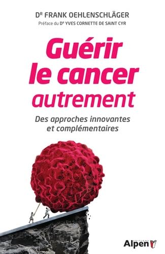 Guérir le cancer autrement : des approches innovantes et complémentaires Health, Nutrition & Fitness