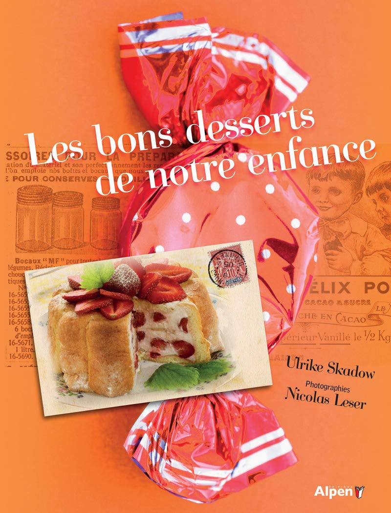 les bons desserts de notre enfance Health, Nutrition & Fitness
