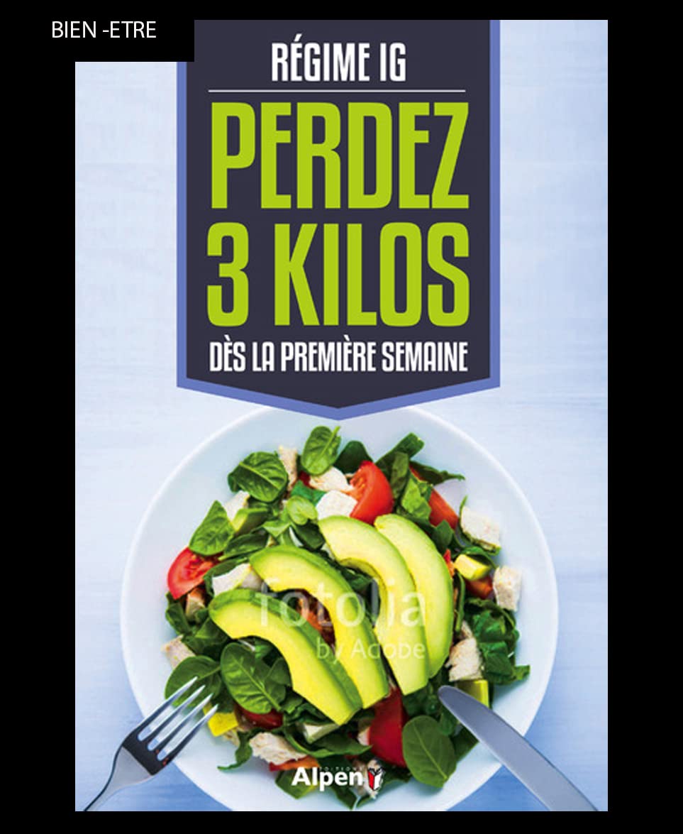 Régime IG : Perdez 3 kilos dès la première semaine book
