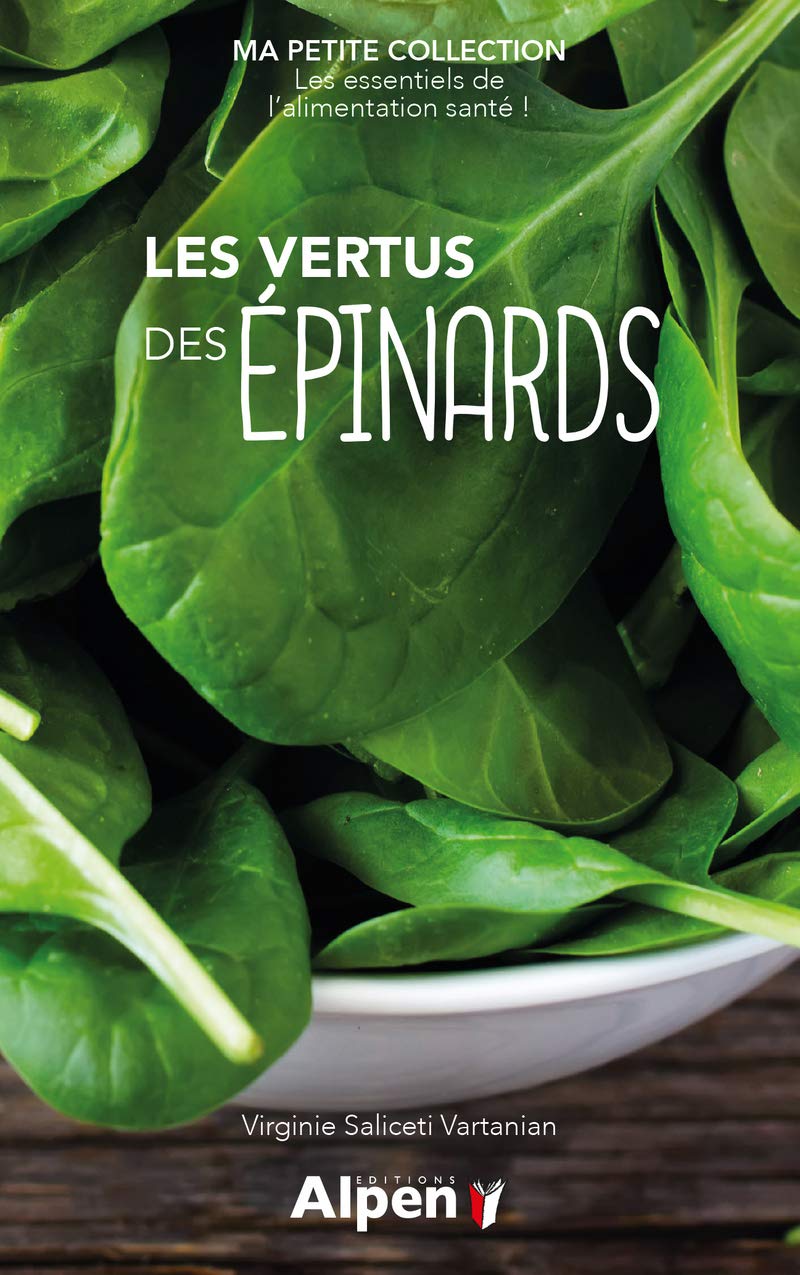 les vertus des epinards - ma petite collection Health, Nutrition & Fitness