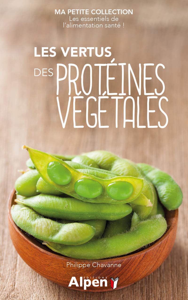 les vertus des proteines vegetales - ma petite collection Health, Nutrition & Fitness