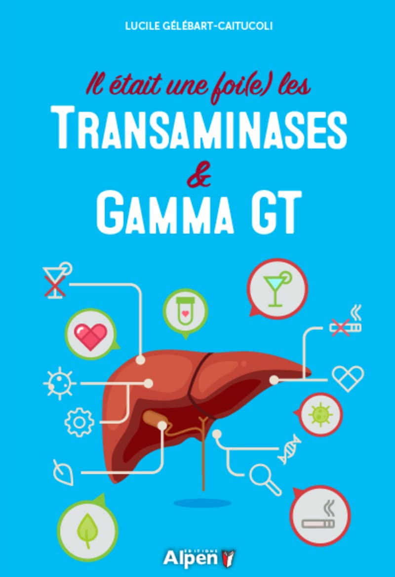 Il était une foi(e) les transaminases & gamma GT book