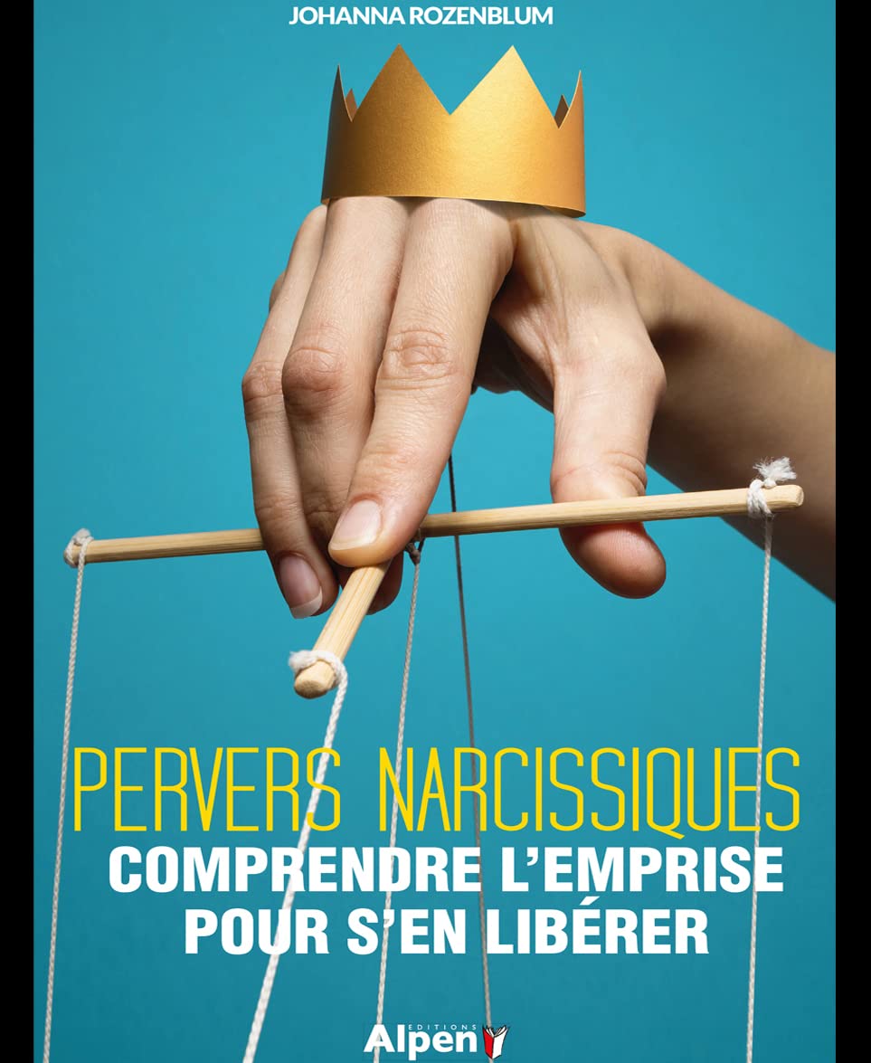 Pervers narcissique - comprendre l’emprise pour s’en libérer book