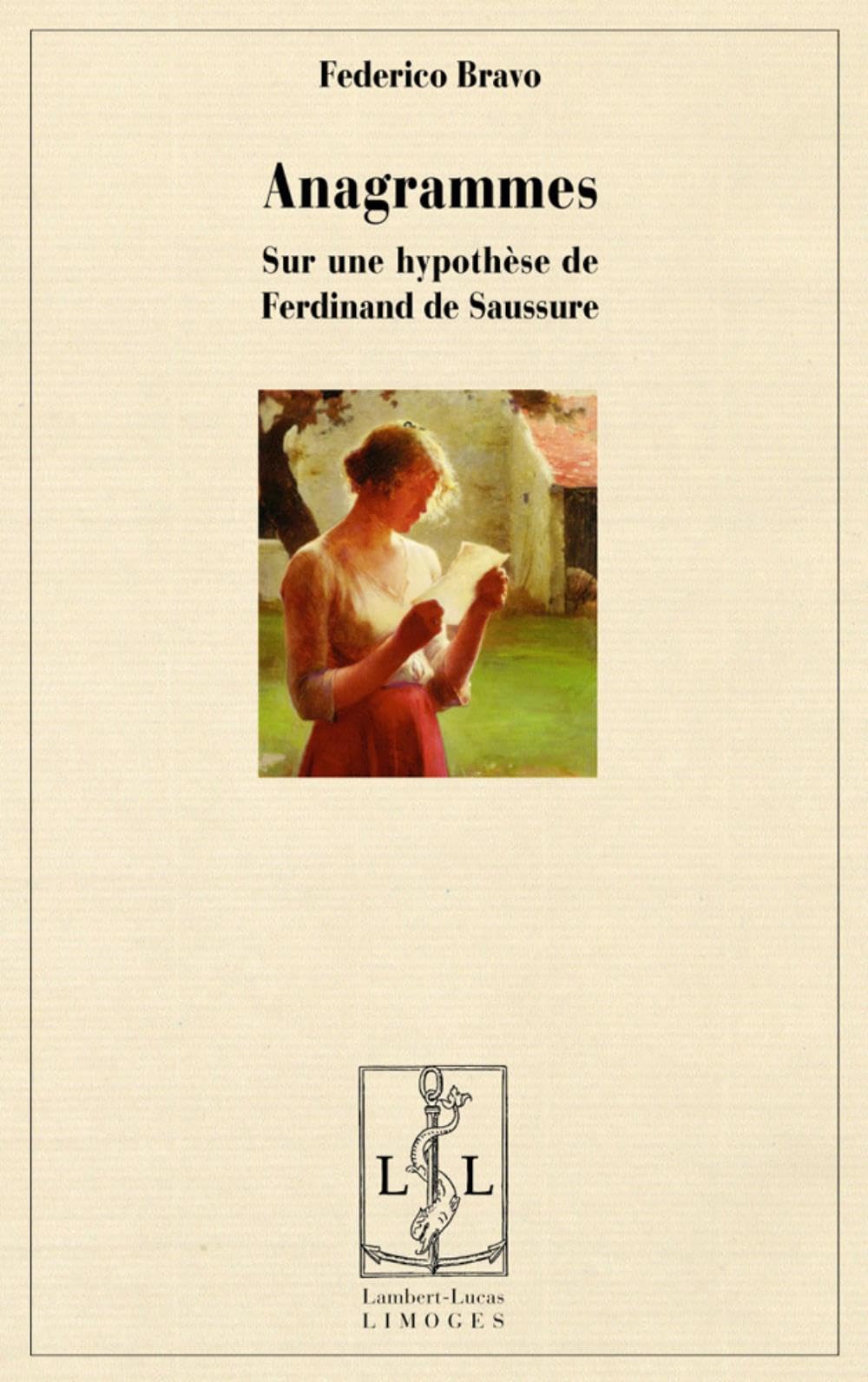 Anagrammes : Sur une hypothèse de Ferdinand de Saussure book