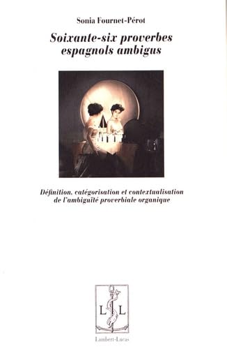 SOIXANTE-SIX PROVERBES ESPAGNOLS AMBIGUS book