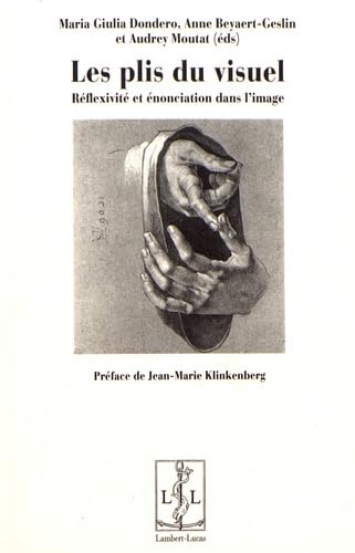 Les plis du visuel : Réflexivité et énonciation dans l'image Contemporary literature
