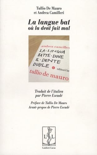 LA LANGUE BAT OU LA DENT FAIT MAL book