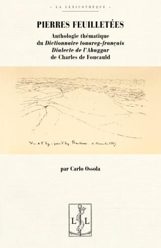 Pierres feuilletées : anthologie thématique du Dictionnaire touareg-français : dialecte de l'Ahaggar de Charles de Foucauld book