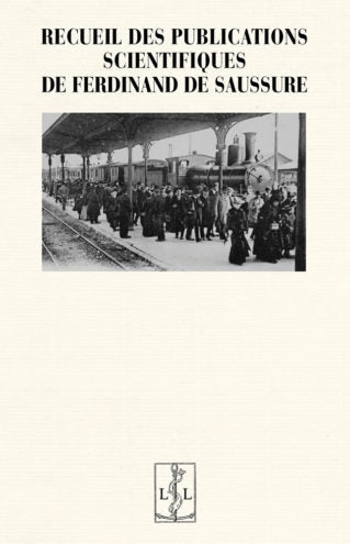 Recueil des publications scientifiques de Ferdinand de Saussure book