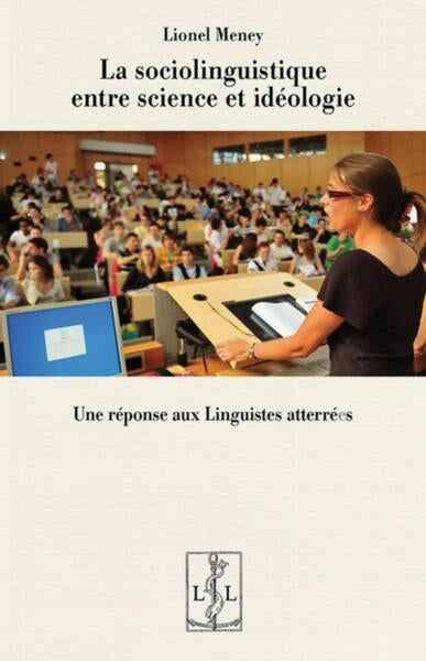 La sociolinguistique entre science et idéologie : une réponse aux Linguistes atterrées book