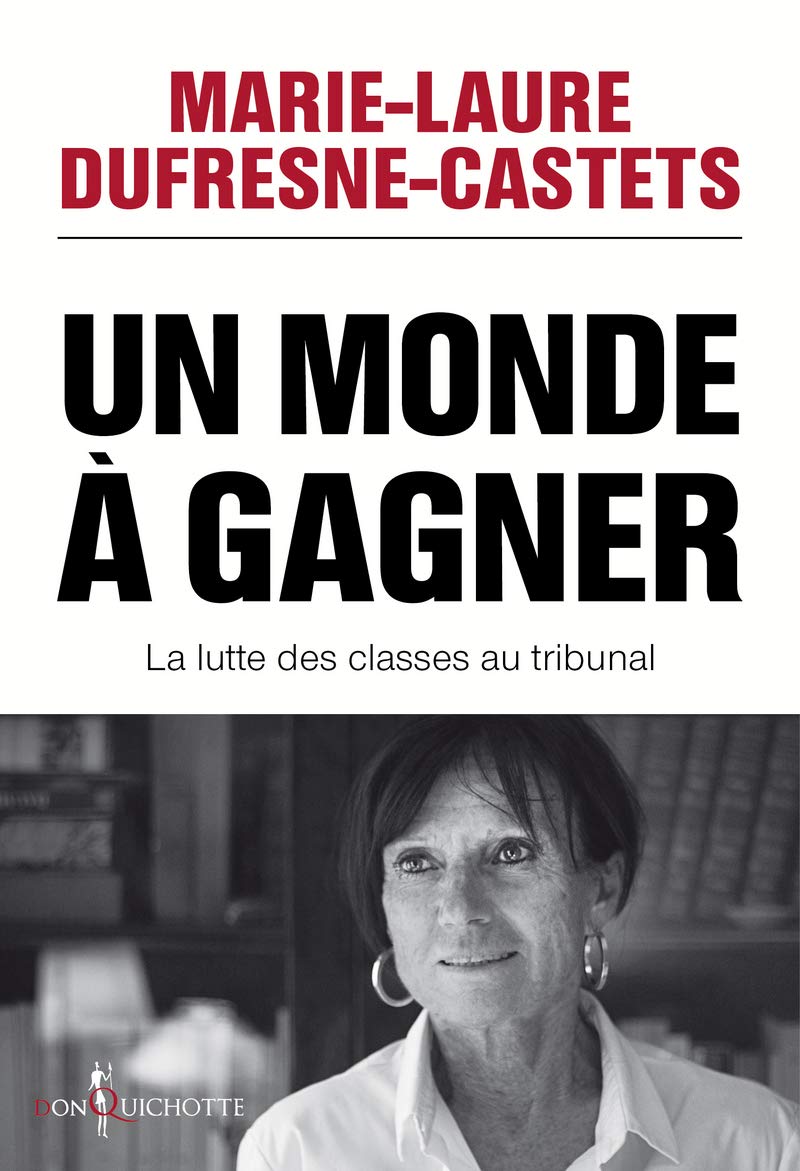 Un monde à gagner: La lutte des classes au tribunal Essays & Short Stories