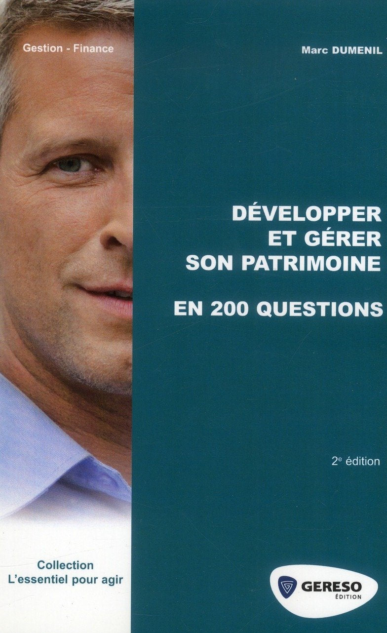 Développer et gérer son patrimoine en 200 questions Books