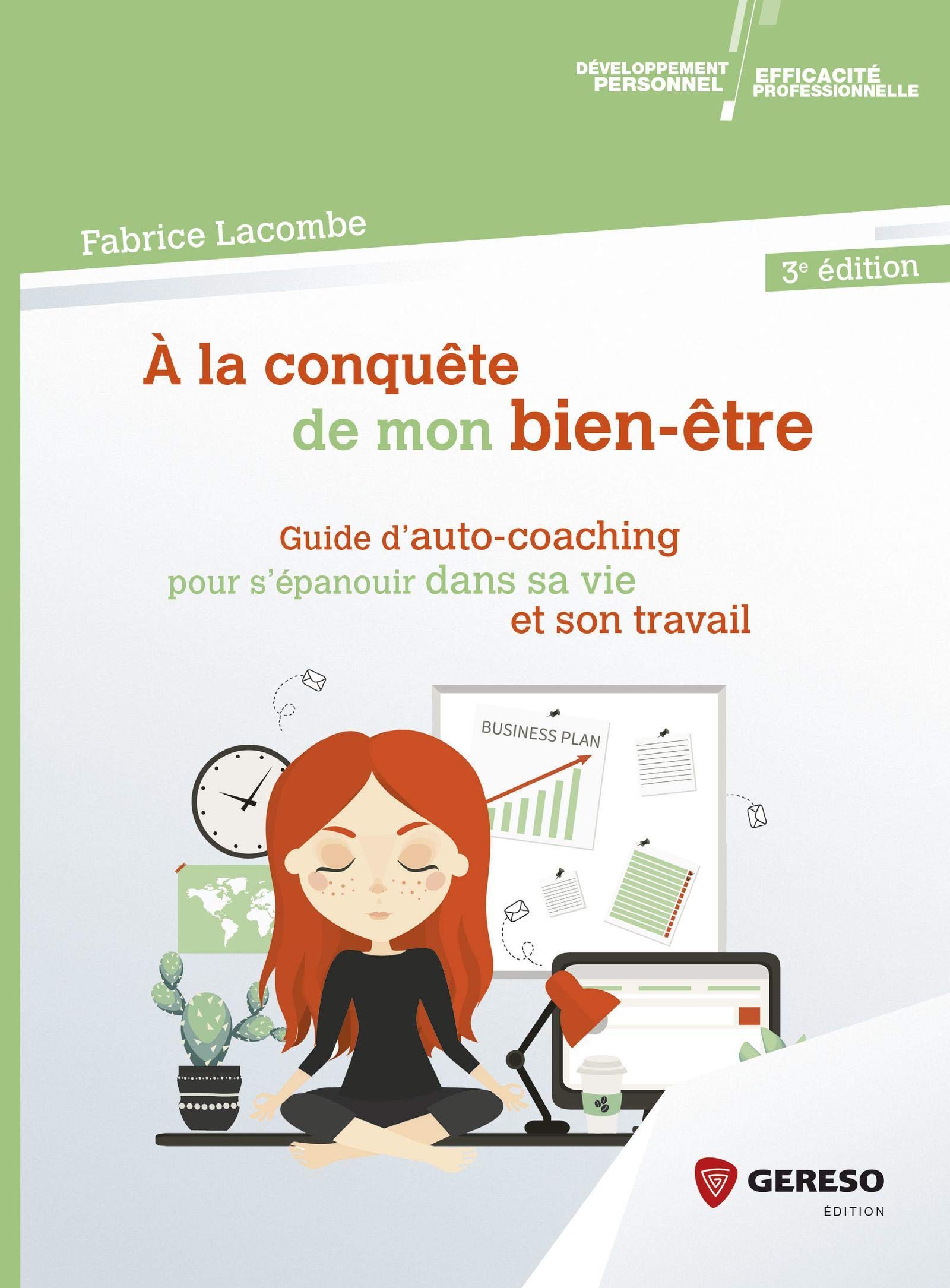 A LA CONQUETE DE MON BIEN ETRE: GUIDE D AUTO-COACHING POUR S'EPANOUIR DANS SA VIE ET SON TRAVAIL book