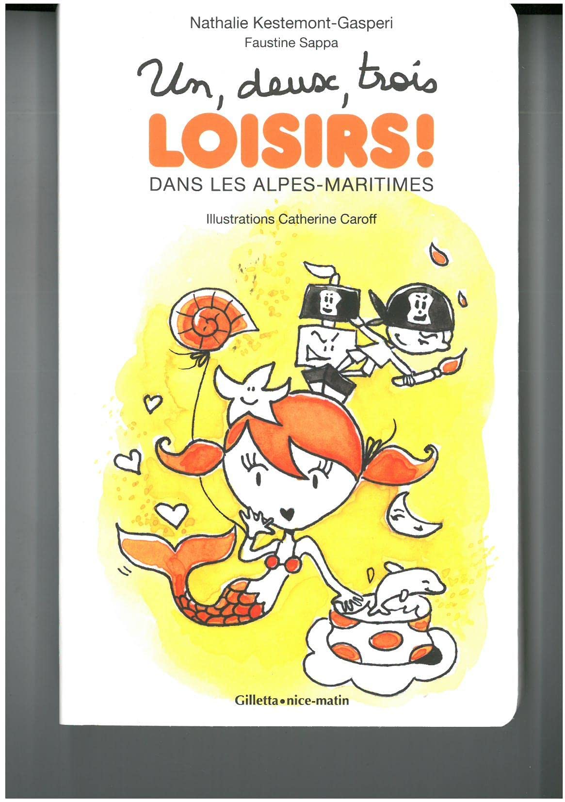 Un, deux, trois Loisirs ! dans les Alpes-Maritimes book