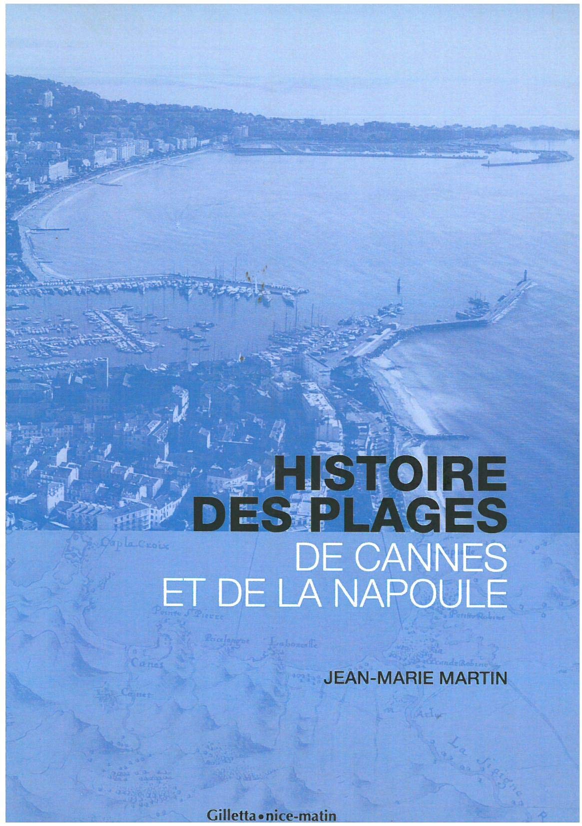 Histoire des plages de Cannes et de La Napoule book