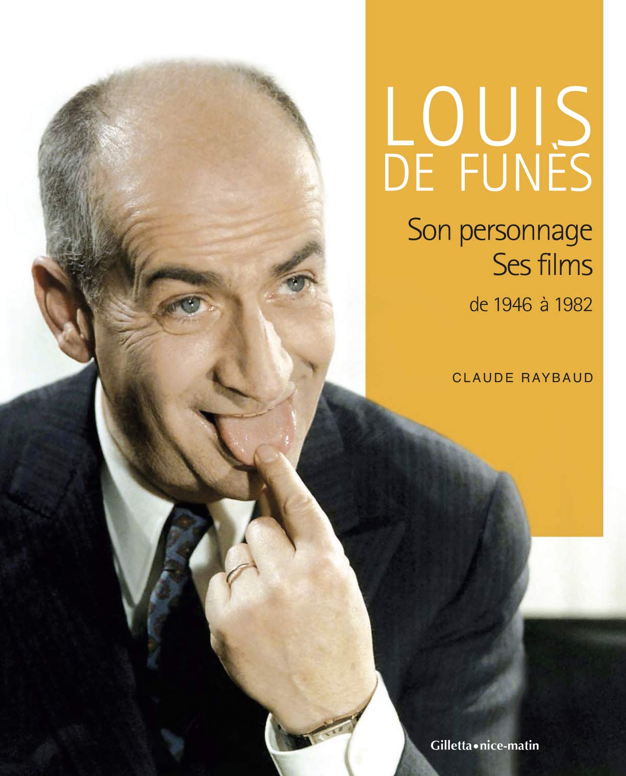 Louis de Funès - son personnage, ses films de 1946 à 1982 Film, Art & Culture