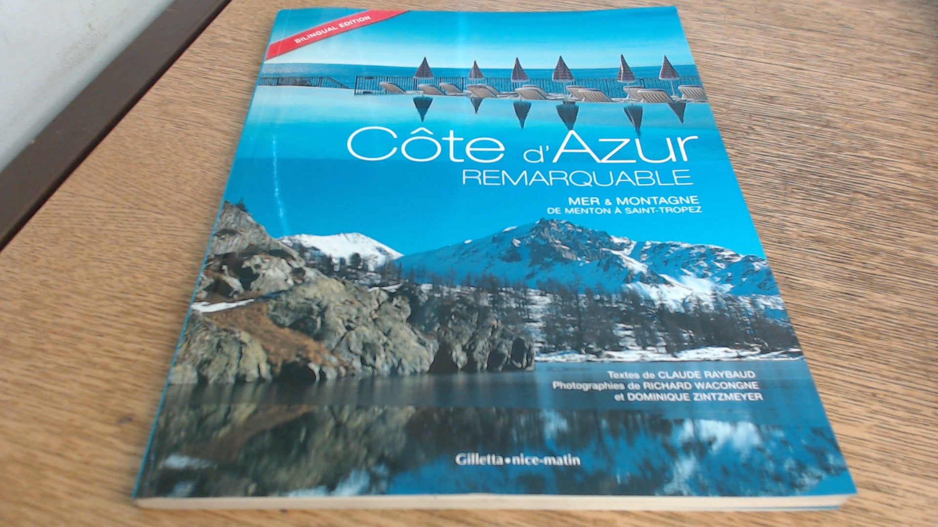 Côte d'Azur remarquable: Mer & montagne, de Menton à Saint-Tropez book