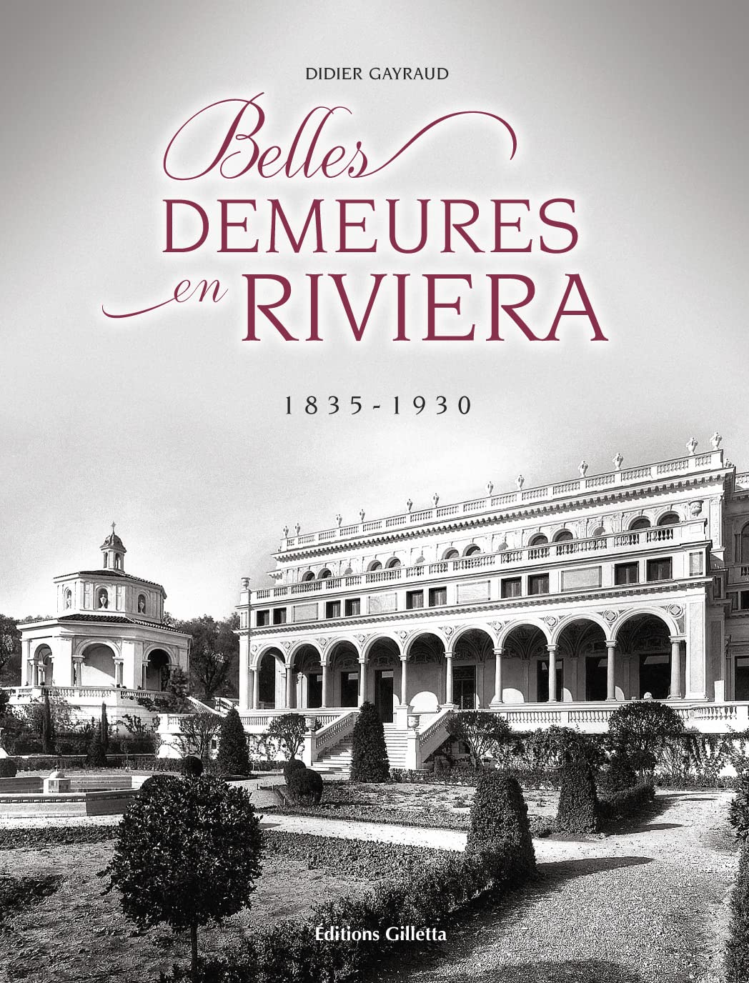 Belles demeures en Riviera: 1835-1930 book