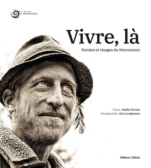 Vivre, là: Paroles et visages du Mercantour book
