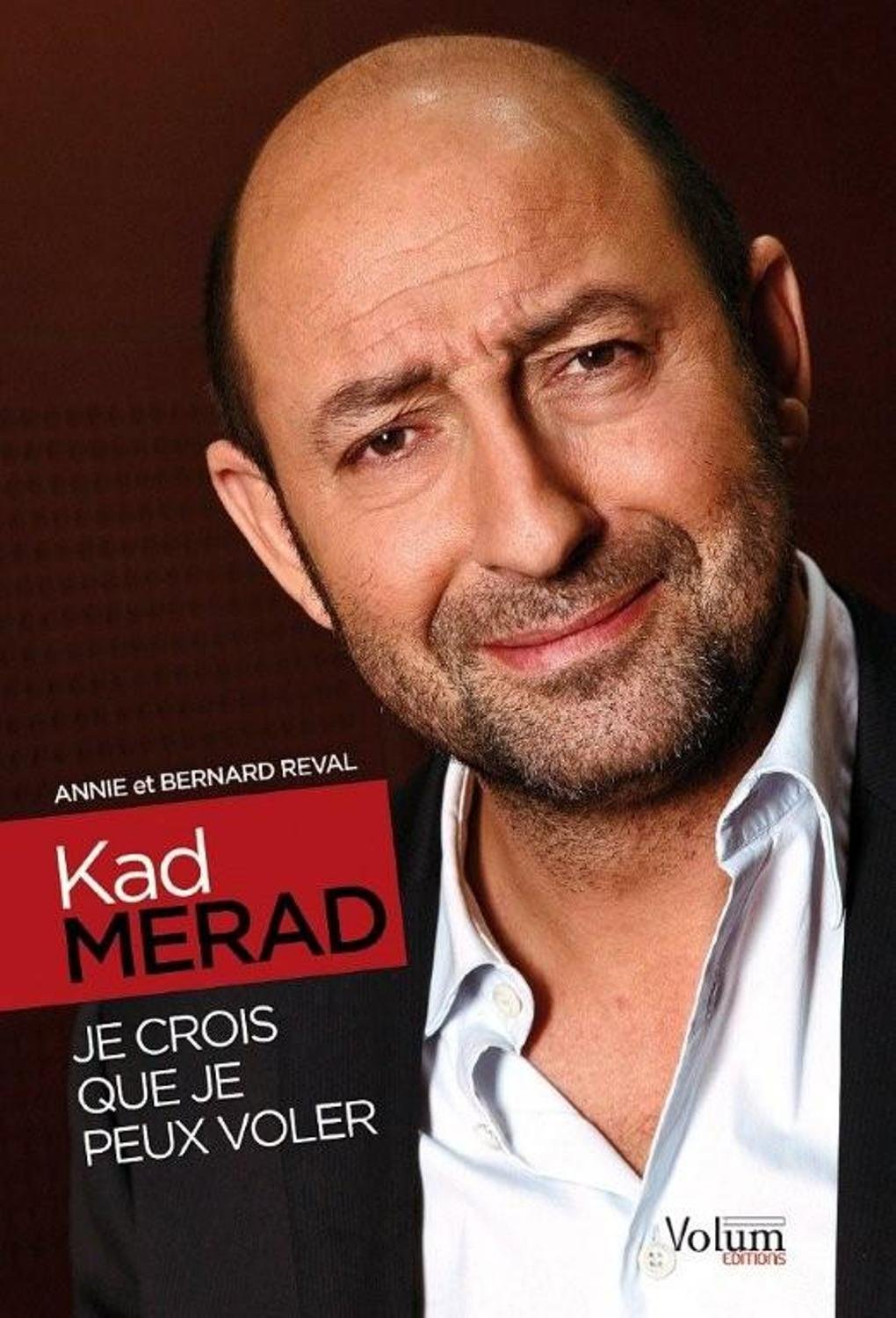 Kad Merad: Je crois que je peux voler Books