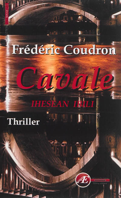 Product Image: Cavale : thriller. Ihesean ibili
