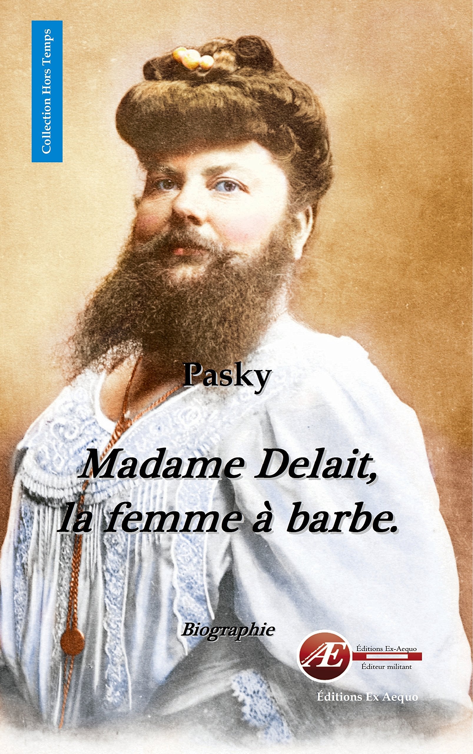 Madame Delait, la femme à barbe... book