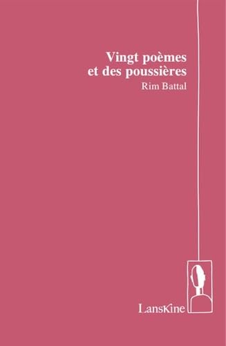 Vingt Poemes et des Poussieres Poetry
