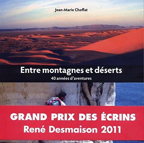 Entre montagnes et déserts : 40 années d'aventures Essays & Short Stories