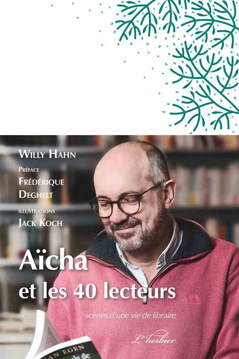Aïcha et les 40 lecteurs: Scènes d'une vie de libraire Contemporary literature