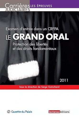 Examen d'entrée dans un CRFPA - Le grand oral: Protection des libertés et des droits fondamentaux book