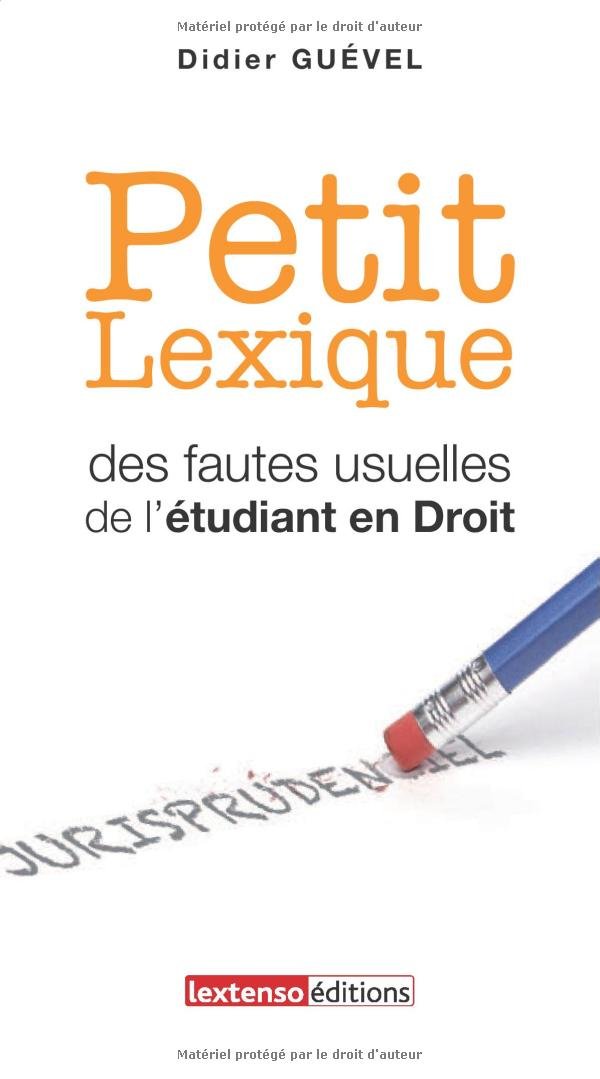 Petit Lexique des fautes usuelles de l'étudiant en droit Books