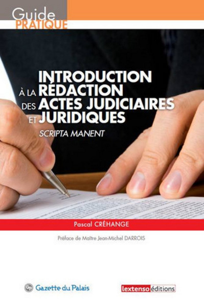 Introduction à la rédaction des actes judiciaires book