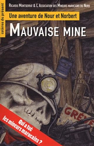 Mauvaise Mine: Une aventure de Nour et Norbert book