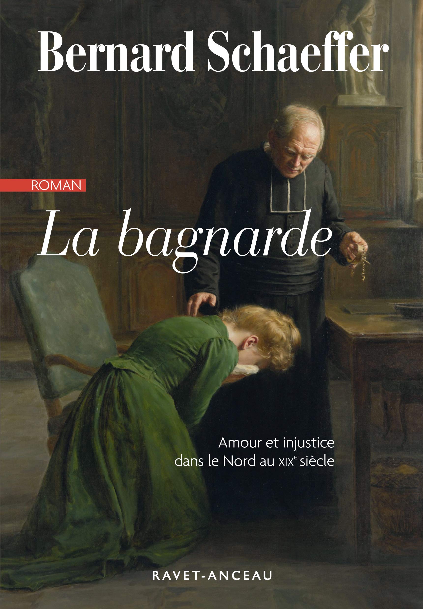 La bagnarde: Amour et injustice dans le Nord de la France au XIXe siècle book