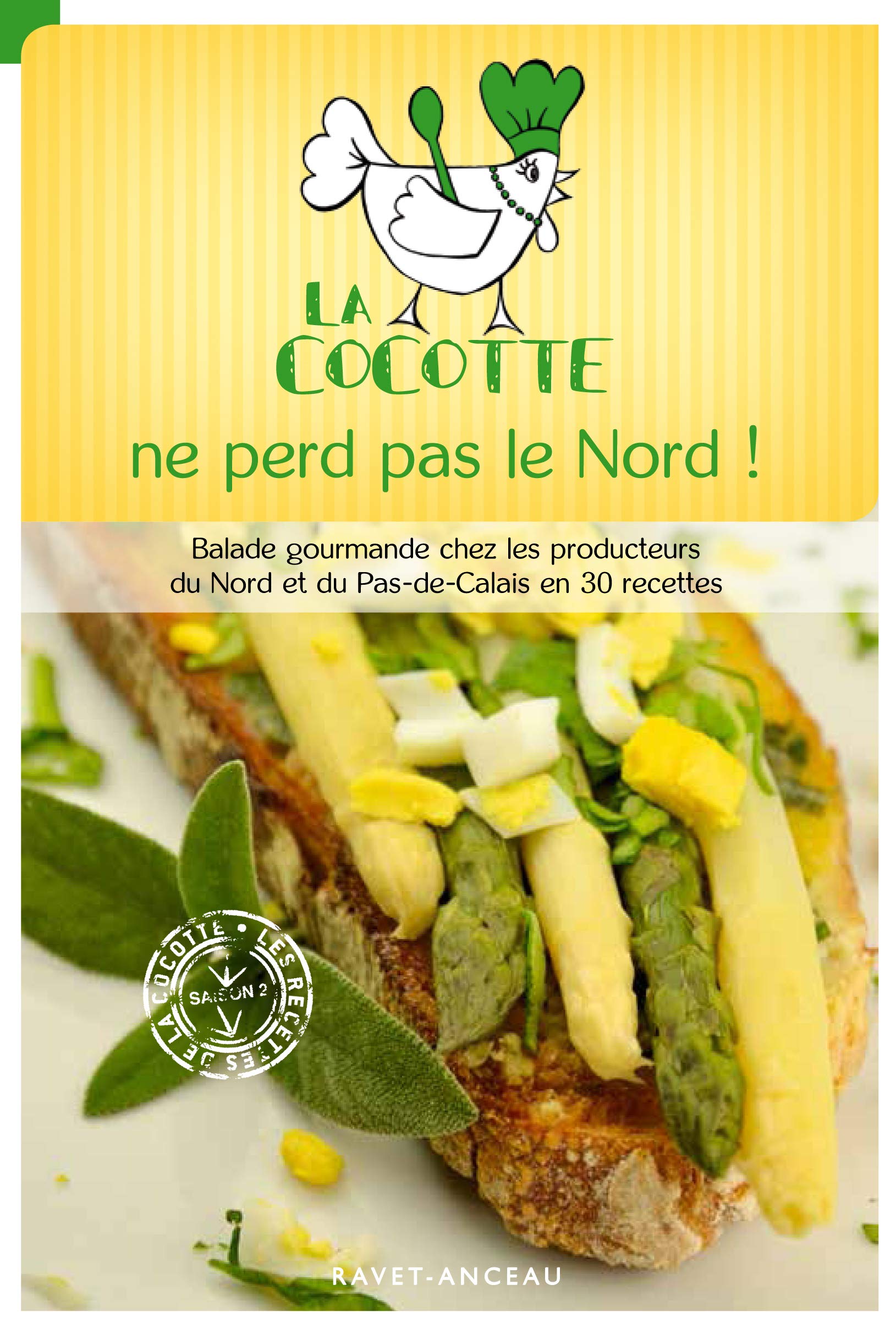 La cocotte ne perd pas le Nord !: Tome 2 book