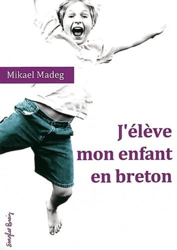 J'élève mon enfant en breton Books