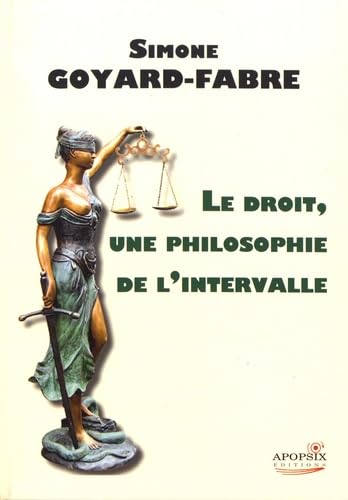 Le droit, une philosophie de l'intervalle book
