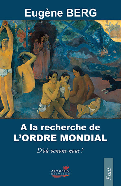 A la recherche de l'ordre mondial : d'où venons-nous ? Books